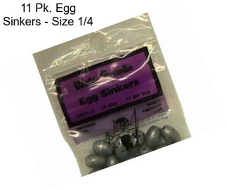 11 Pk. Egg Sinkers - Size 1/4