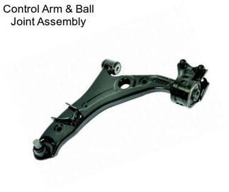 Control Arm & Ball Joint Assembly