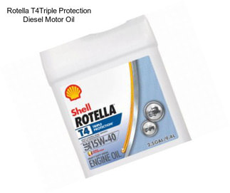 Rotella T4Triple Protection Diesel Motor Oil