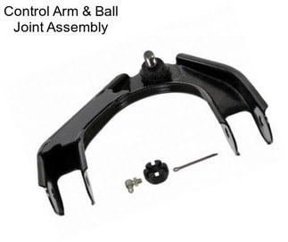 Control Arm & Ball Joint Assembly