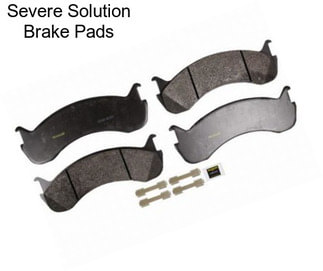 Severe Solution Brake Pads