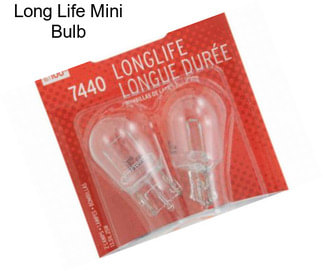 Long Life Mini Bulb