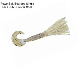 PowerBait Bearded Single Tail Grub - Oyster Shell