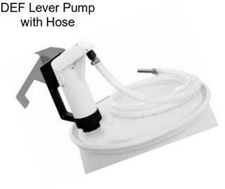 DEF Lever Pump with Hose