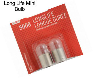 Long Life Mini Bulb