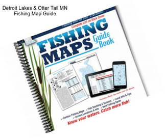 Detroit Lakes & Otter Tail MN Fishing Map Guide