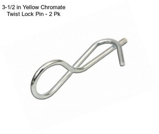 3-1/2 in Yellow Chromate Twist Lock Pin - 2 Pk