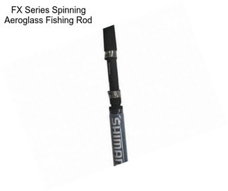 FX Series Spinning Aeroglass Fishing Rod
