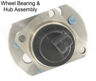 Wheel Bearing & Hub Assembly