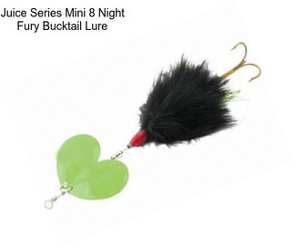 Juice Series Mini 8 Night Fury Bucktail Lure