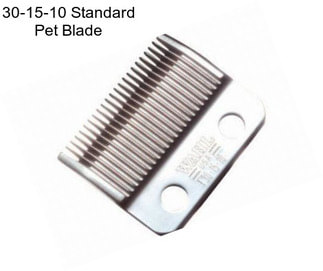 30-15-10 Standard Pet Blade