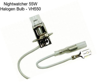 Nightwatcher 55W Halogen Bulb - VH550