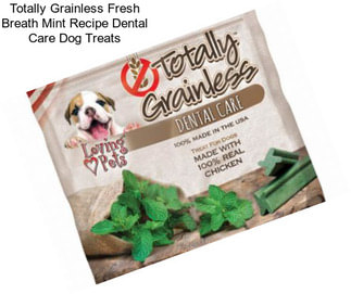 Totally Grainless Fresh Breath Mint Recipe Dental Care Dog Treats