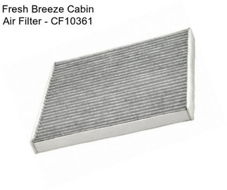 Fresh Breeze Cabin Air Filter - CF10361