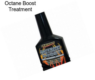Octane Boost Treatment