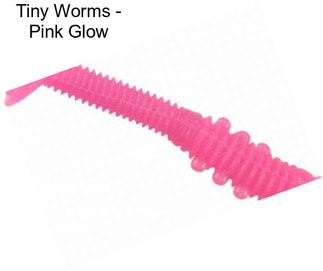 Tiny Worms - Pink Glow