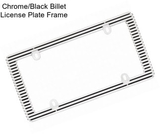 Chrome/Black Billet License Plate Frame