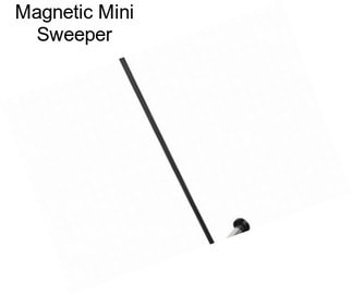 Magnetic Mini Sweeper