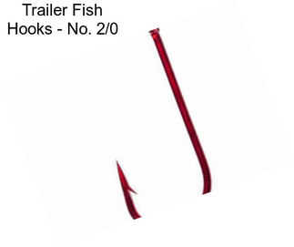 Trailer Fish Hooks - No. 2/0