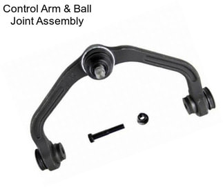 Control Arm & Ball Joint Assembly