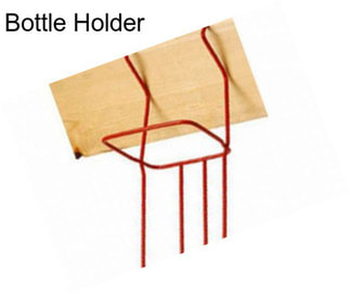 Bottle Holder