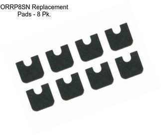 ORRP8SN Replacement Pads - 8 Pk.