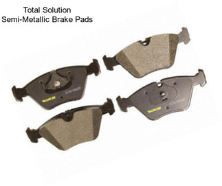 Total Solution Semi-Metallic Brake Pads