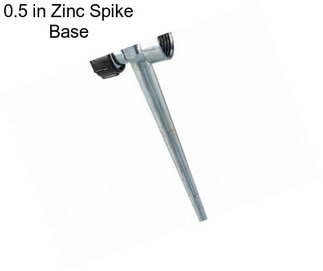 0.5 in Zinc Spike Base