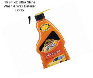 16.9 fl oz Ultra Shine Wash & Wax Detailer Spray