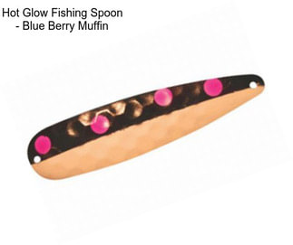 Hot Glow Fishing Spoon - Blue Berry Muffin