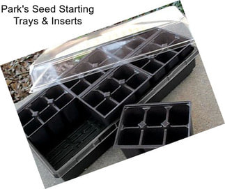 Park\'s Seed Starting Trays & Inserts