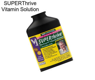 SUPERThrive Vitamin Solution