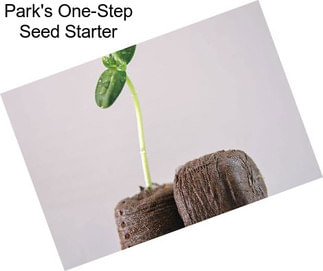 Park\'s One-Step Seed Starter