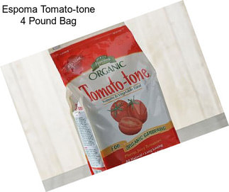 Espoma Tomato-tone 4 Pound Bag