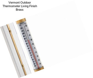 Vermont Outdoor Thermometer Living Finish Brass