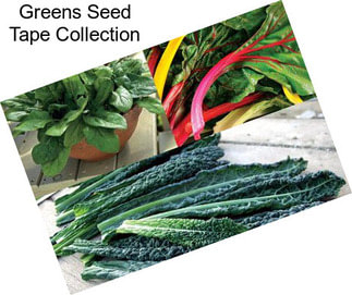 Greens Seed Tape Collection