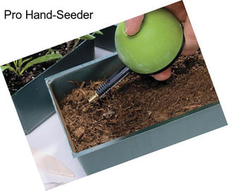 Pro Hand-Seeder