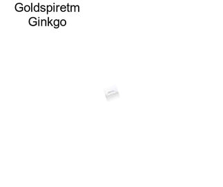 Goldspiretm Ginkgo