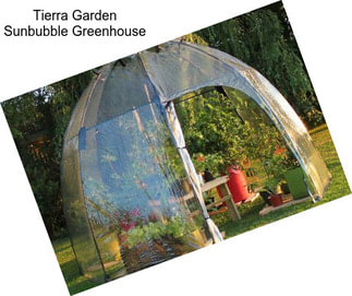 Tierra Garden Sunbubble Greenhouse