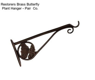 Restorers Brass Butterfly Plant Hanger - Pair  Co.