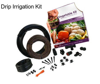 Drip Irrigation Kit