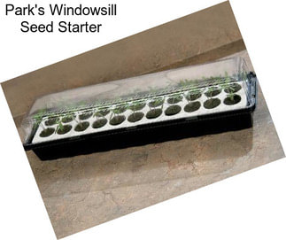 Park\'s Windowsill Seed Starter