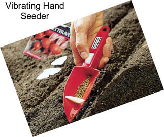 Vibrating Hand Seeder