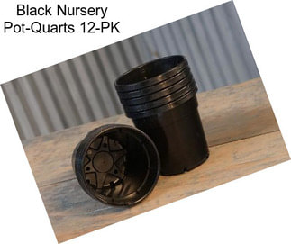 Black Nursery Pot-Quarts 12-PK