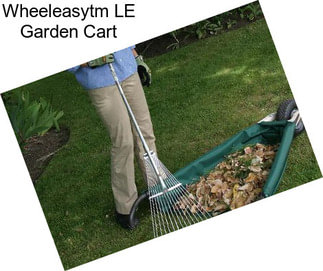 Wheeleasytm LE Garden Cart