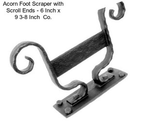 Acorn Foot Scraper with Scroll Ends - 6 Inch x 9 3-8 Inch  Co.