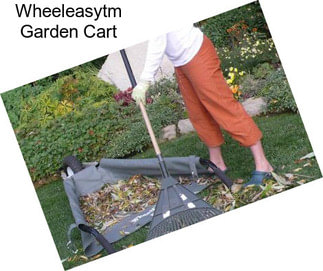 Wheeleasytm Garden Cart