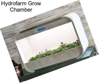 Hydrofarm Grow Chamber