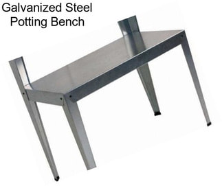 Galvanized Steel Potting Bench