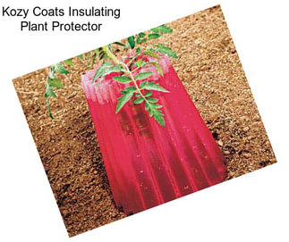 Kozy Coats Insulating Plant Protector